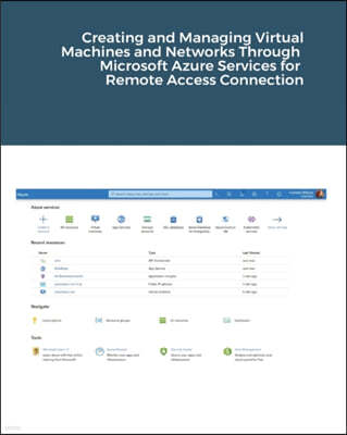 Creating and Managing Virtual Machines and Networks Through Microsoft Azure Services for Remote Access Connection