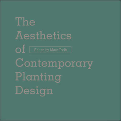 The Aesthetics of Contemporary Planting Design