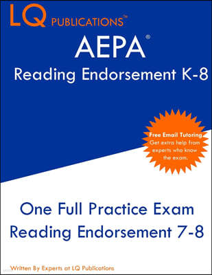 AEPA Reading Endorsement K-8: One Full Practice Exam - 2021 Exam Questions - Free Online Tutoring