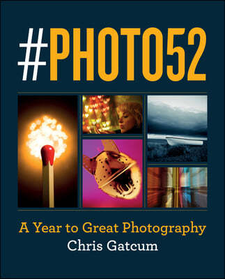 #Photo52: A Year to Great Photography