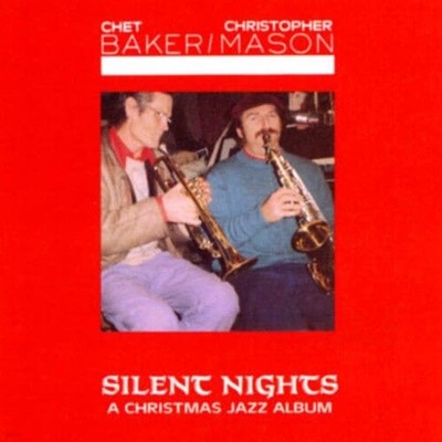 [중고 LP] Chet Baker & Christopher Mason - Silent Nights (A Christmas Jazz Album)