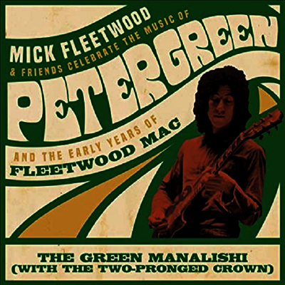 Mick Fleetwood & Fleetwood Mac — Fleetwood Mac The Green Manalishi With the Two Pronged Crown 앨범 커버