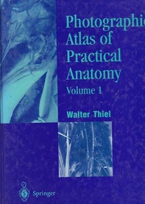 PHOTOGRAPHIC ATLAS OF PRACTIAL ANATOMY Voluma 1