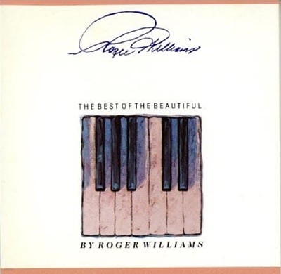 Roger Williams - The Best Of The Beautiful (미국반)