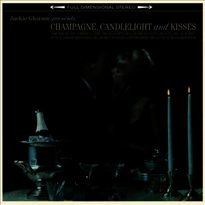 Jackie Gleason - Champagne, Candlelight & Kisses (Bonus Track)(180G)(LP)