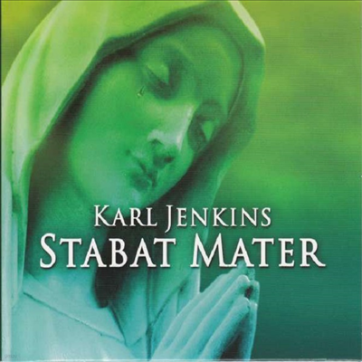 Į Ų: ŸƮ ׸ (Karl Jenkins: Stabat Mater)(CD) - Karl Jenkins