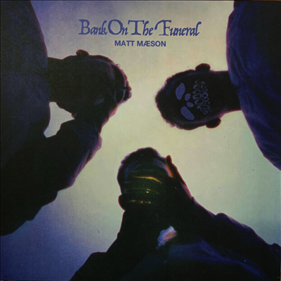 Matt Maeson — Bank On The Funeral 앨범 커버