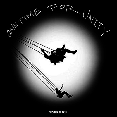World Be Free — One Time For Unity 앨범 커버