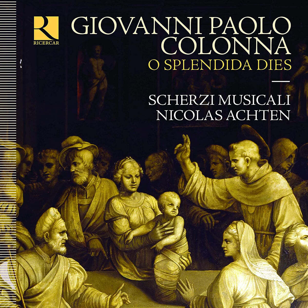 Scherzi Musicali 콜론나: 모테트 작품집 (Giovanni Battista Colonna: O Splendida Dies)