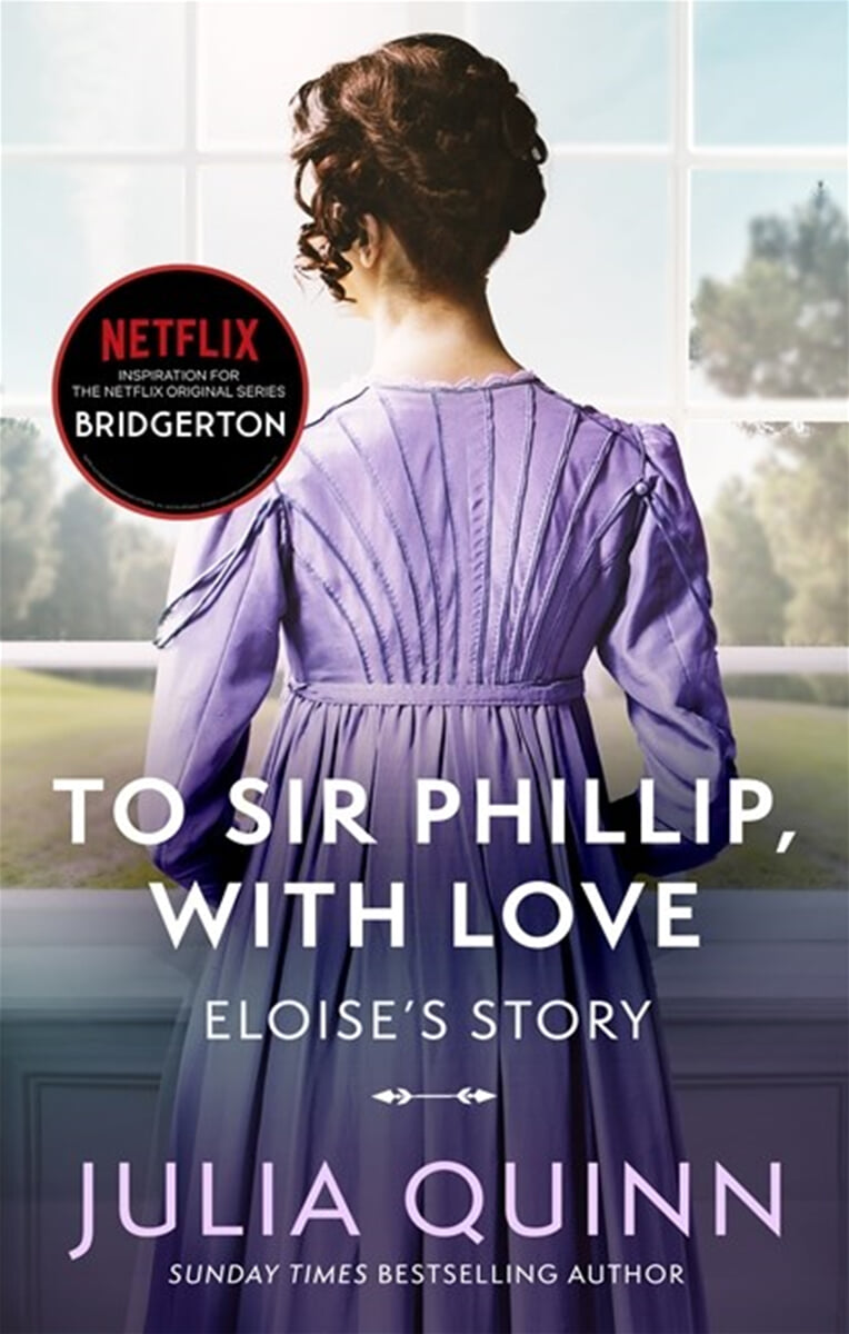 Bridgerton #05 : To Sir Phillip, With Love : 넷플릭스 '브리저튼' 원작소설