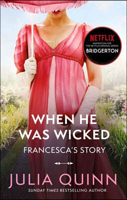 Bridgerton #06 : When He Was Wicked : 넷플릭스 `브리저튼` 원작소설