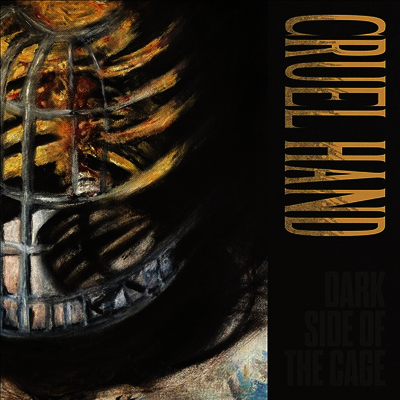 Cruel Hand — Dark Side Of The Cage (EP) 앨범 커버