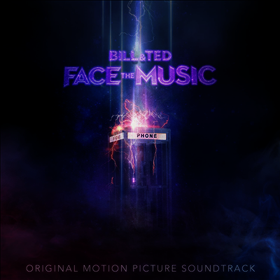 Mark Isham — Bill & Ted Face The Music (엑설런트 어드벤쳐 3) (Soundtrack) 앨범 커버