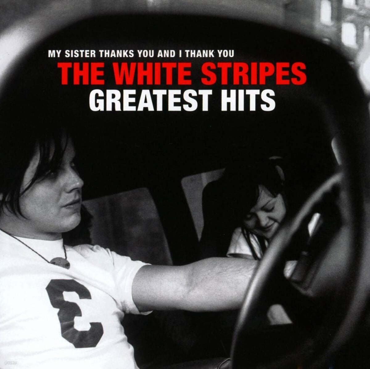 The White Stripes (화이트 스트라입스) - My Sister Thanks You And I Thank You: The White Stripes Greatest Hits 