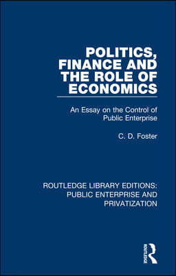 Politics, Finance and the Role of Economics