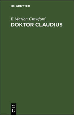 Doktor Claudius: Eine Wahre Geschichte
