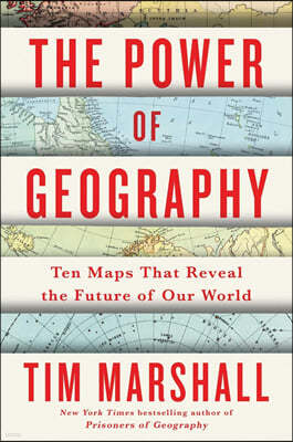 The Power of Geography: Ten Maps That Reveal the Future of Our Worldvolume 4