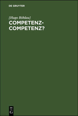 Competenz-Competenz?: Erörterung Zu Artikel 78 Der Verfassung Des Norddeutschen Bundes