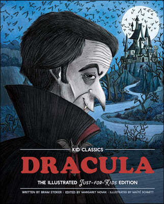 Dracula - Kid Classics: The Classic Edition Reimagined Just-For-Kids! (Kid Classic #2) 2