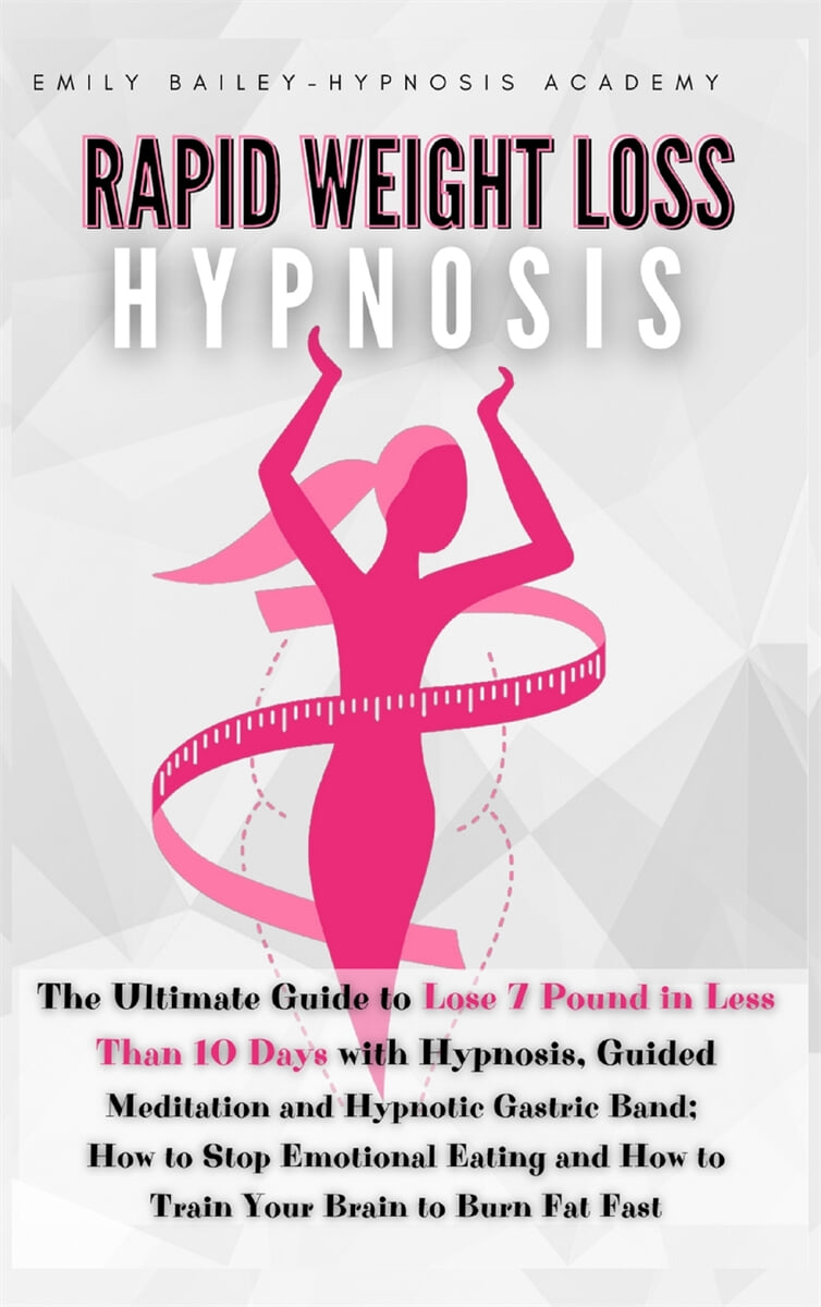Rapid Weight Loss Hypnosis The Ultimate Guide to Lose 7 Pound in Less