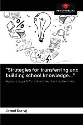 "Strategies for transferring and building school knowledge..."