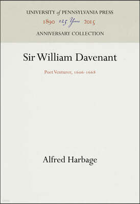 Sir William Davenant: Poet Venturer, 166-1668
