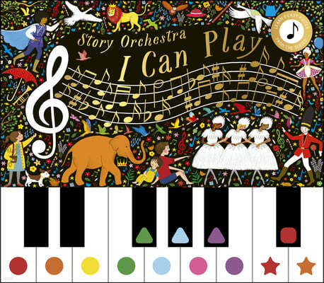 The Story Orchestra: I Can Play: Learn 8 Easy Pieces of Classical Music!