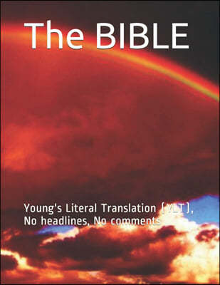 The BIBLE: Young's Literal Translation (YLT), No headlines, No comments