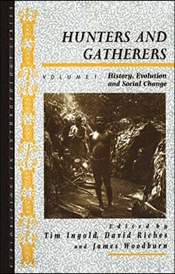 Hunters and Gatherers (Vol I)