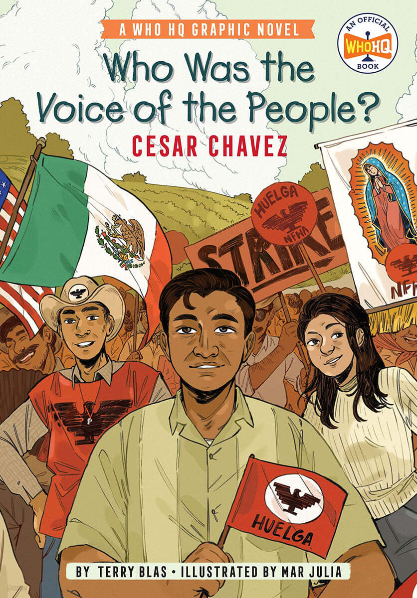 Who Was the Voice of the People?: Cesar Chavez: A Who HQ Graphic Novel