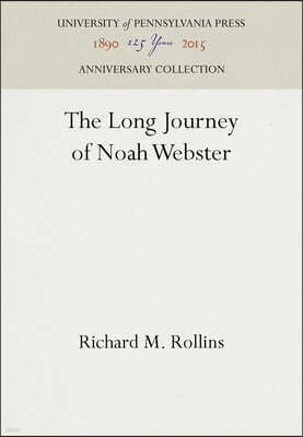 The Long Journey of Noah Webster