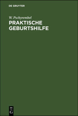 Praktische Geburtshilfe