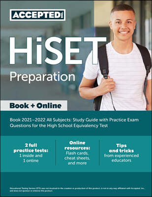 HiSET Preparation Book 2021-2022 All Subjects: Study Guide with Practice Exam Questions for the High School Equivalency Test