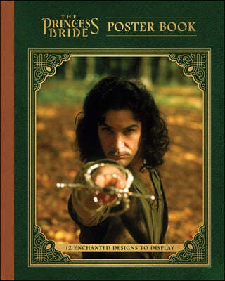 The Princess Bride Poster Book: 12 Enchanted Designs to Display