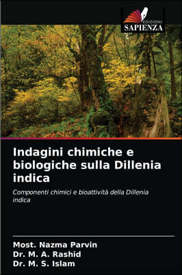 Edizioni Sapienza Indagini chimiche e biologiche sulla Dillenia indica