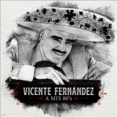 Vicente Fernandez — Mis 80's 앨범 커버