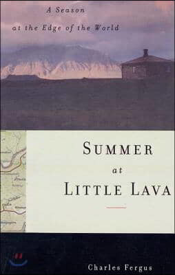 Summer at Little Lava: A Season at the Edge of the World