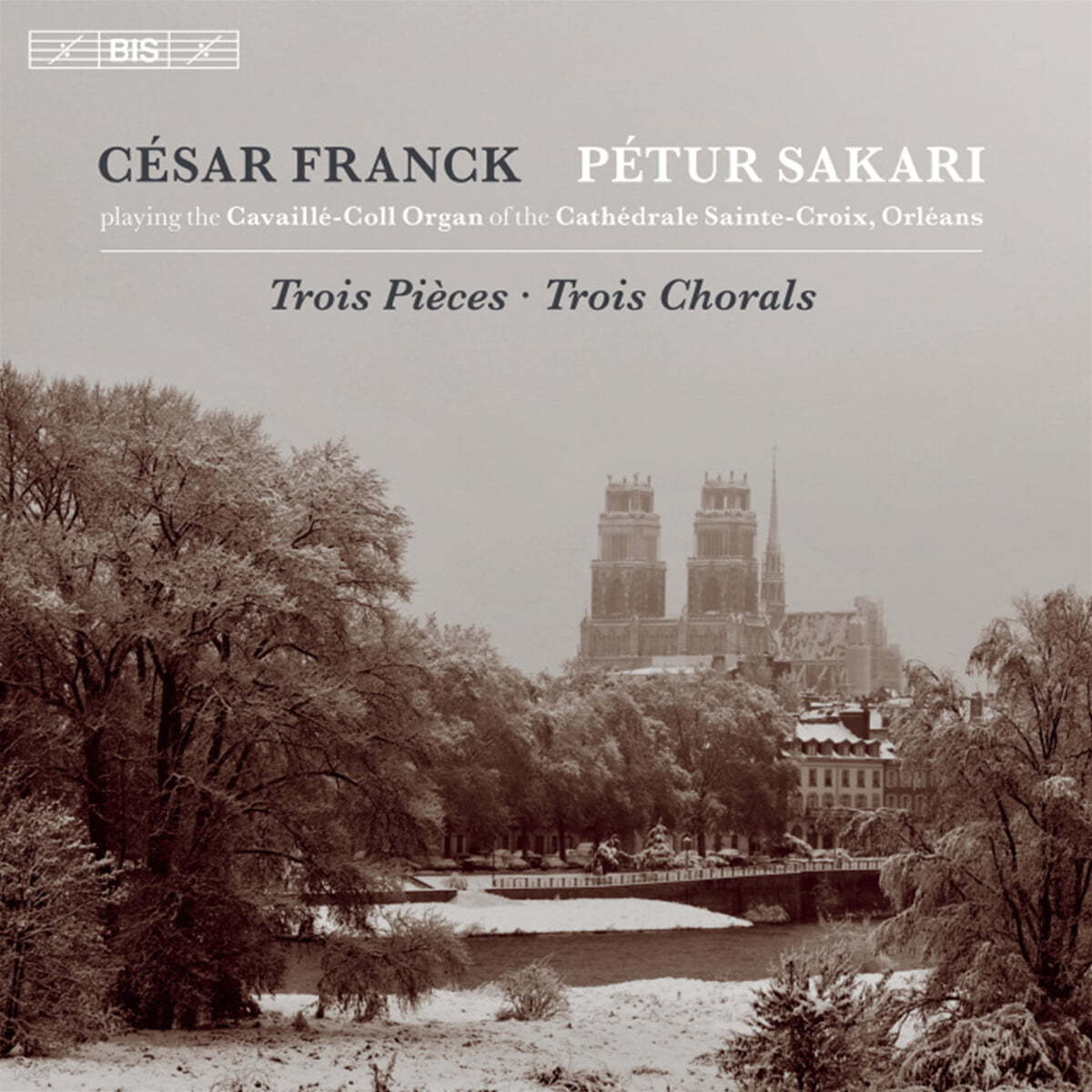 Petur Sakari 프랑크: 그랜드 오르간을 위한 소품과 코랄 (Franck: Trois Pieces Pour Grand Orgue, Trois Chorals Pour Grand Orgue) 