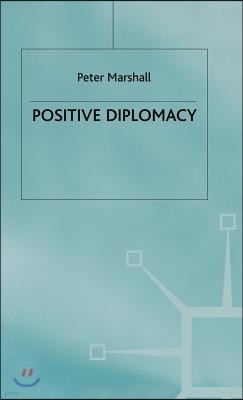 Positive Diplomacy