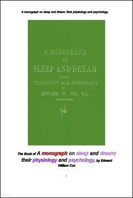     ɸ   .A monograph on sleep and dream: their physiology and psychology,