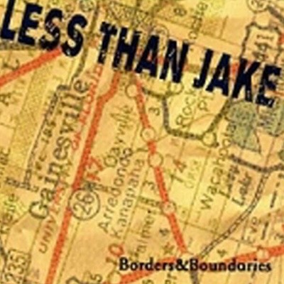 [Ϻ] Less Than Jake - Borders & Boundaries