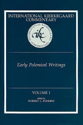 International Kierkegaard Commentary Volume 1: Early Polemical Writings