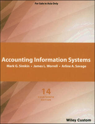 Core Concepts of Accounting Information Systems 14/E (Asia Custom Edition)