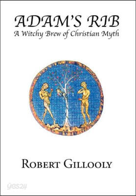 Adam's Rib: A Witchy Brew of Christian Myth