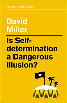 Is Self-Determination a Dangerous Illusion?