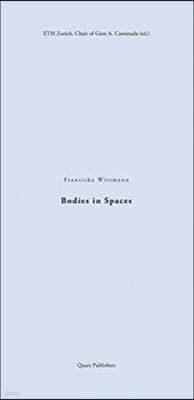 Bodies in Spaces