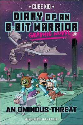Diary of an 8-Bit Warrior Graphic Novel: An Ominous Threat Volume 2