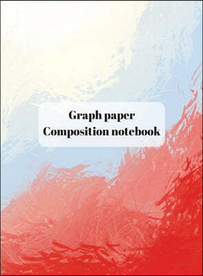 Graph Paper Composition Notebook: Grid Paper Notebook, Quad Ruled, Grid Composition Notebook for Math and Science Students