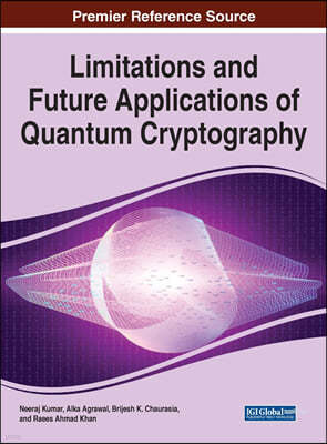 Limitations and Future Applications of Quantum Cryptography