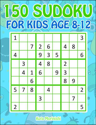 150 Sudoku for Kids Age 8-12: Sudoku With Cute Monster Books for Kids